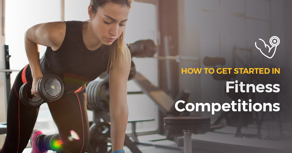 How to Get Started in Fitness Competitions – Women’s Edition