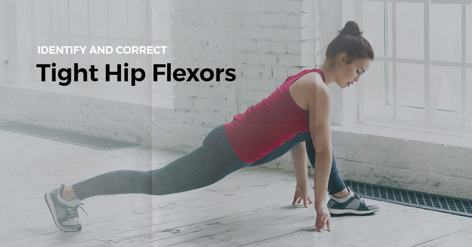 How to Identify and Correct Tight Hip Flexors
